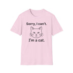 Sorry, I can't.  I'm a cat. T-Shirt