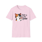 Talk to the Paw (Disinterested) T-Shirt