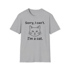 Sorry, I can't.  I'm a cat. T-Shirt