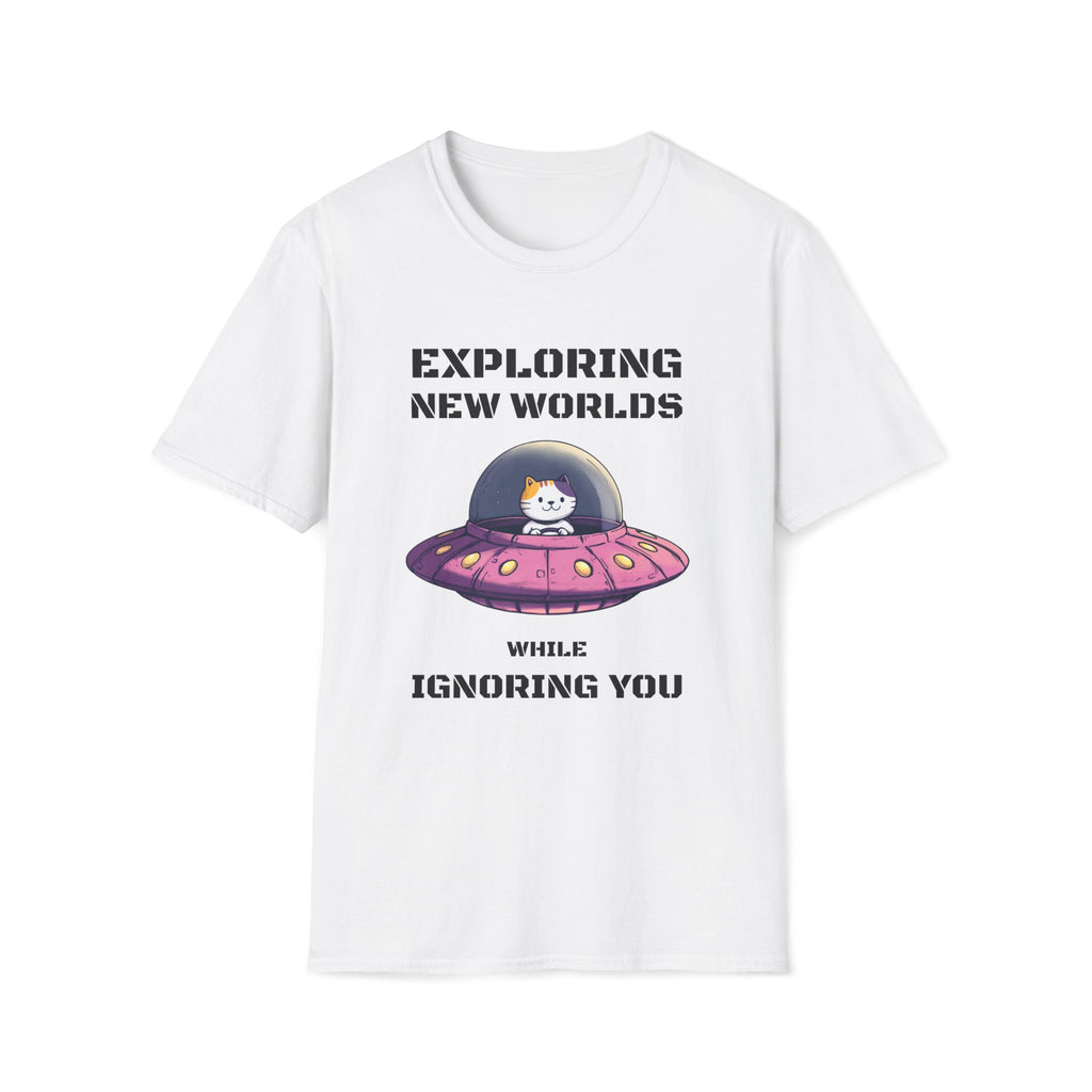 Exploring New Worlds While Ignoring You T-Shirt