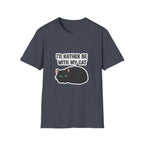 I'd Rather Be With My Cat (Black Cat) T-Shirt