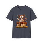 Everything Is Fine T-Shirt