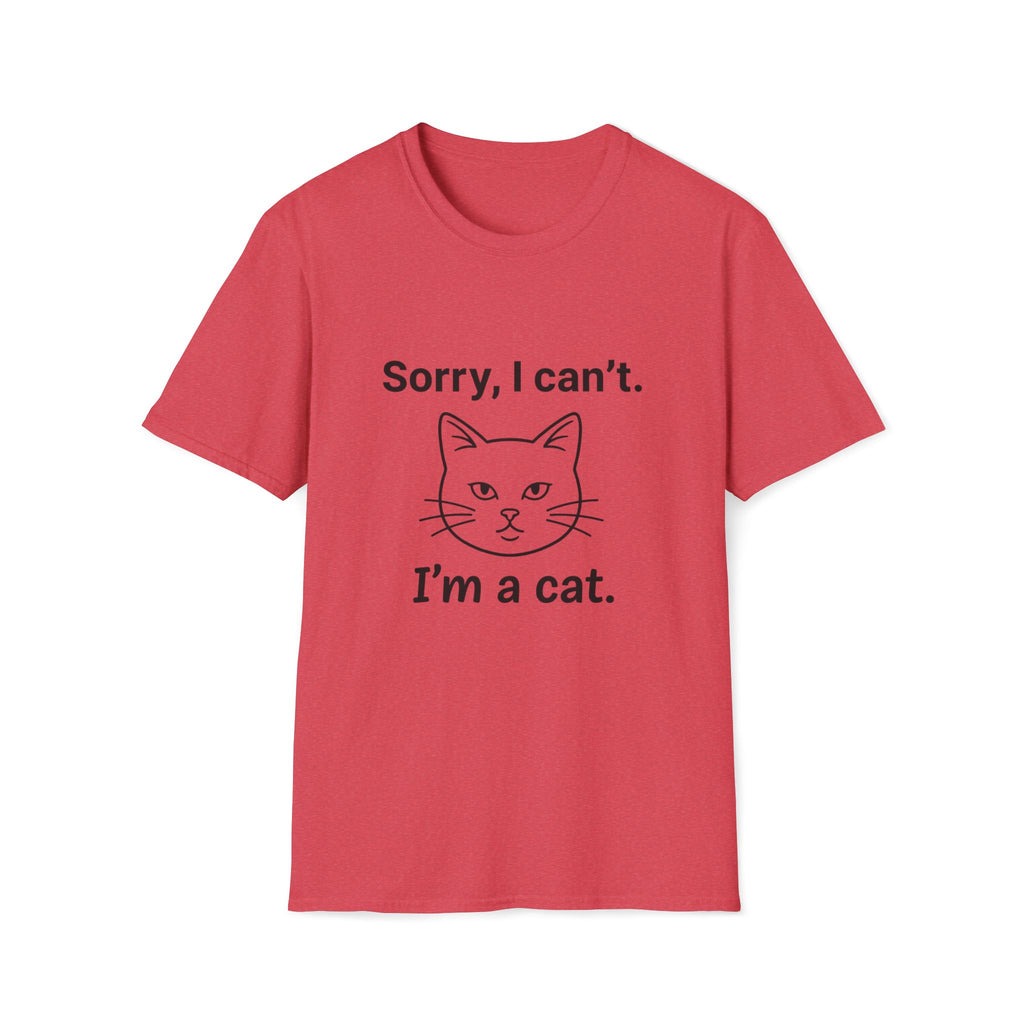 Sorry, I can't.  I'm a cat. T-Shirt