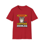 Warning: Catitude Problem T-Shirt