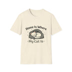 Home Is Where My Cat Is T-Shirt