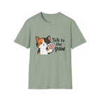 Talk to the Paw (Disinterested) T-Shirt
