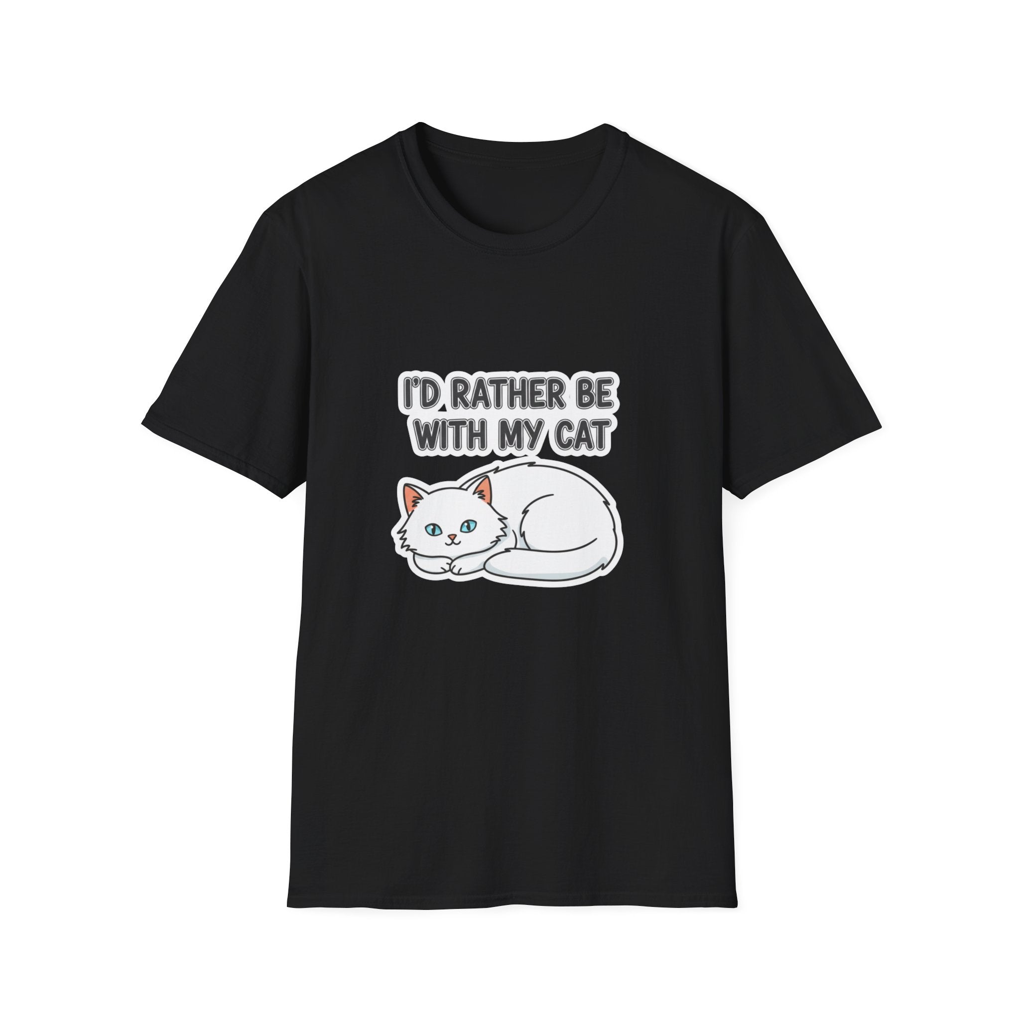 I'd Rather Be With My Cat (White Cat) T-Shirt