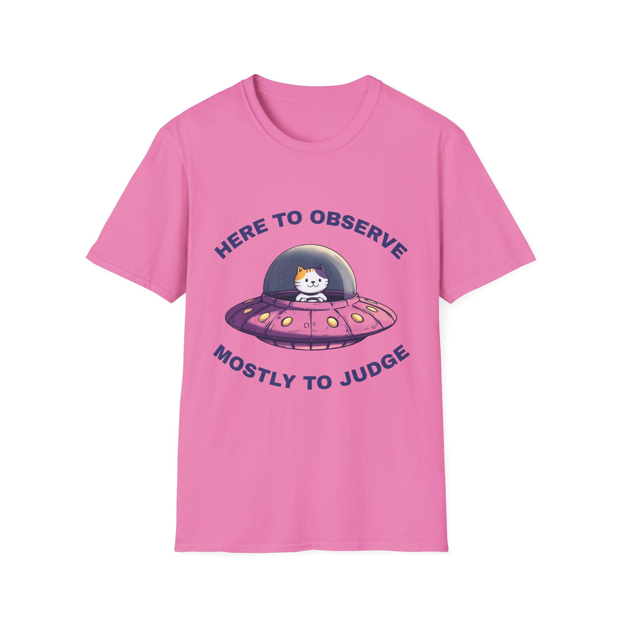 Here To Observe Mostly To Judge T-Shirt