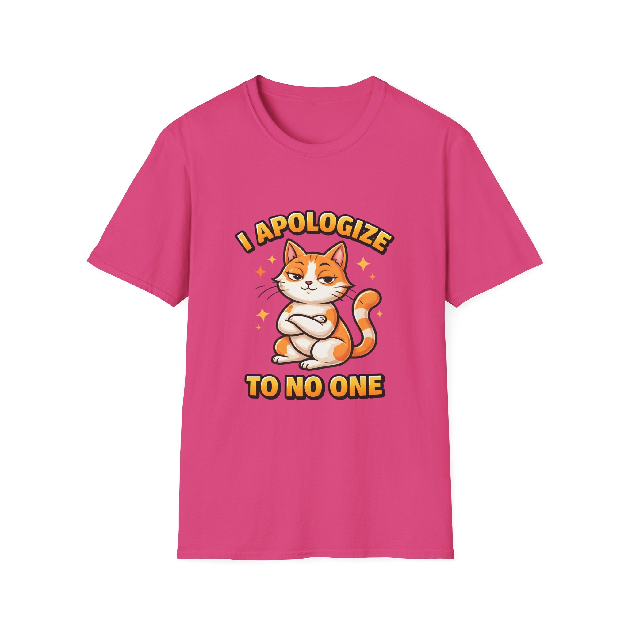I Apologize To No One T-Shirt