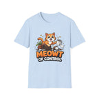 Meowt of Control T-Shirt