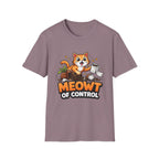 Meowt of Control T-Shirt
