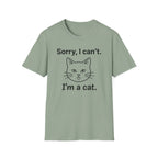 Sorry, I can't.  I'm a cat. T-Shirt