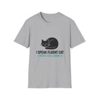 I Speak Fluent Cat T-Shirt
