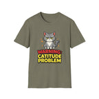 Catitude Problem T-Shirt