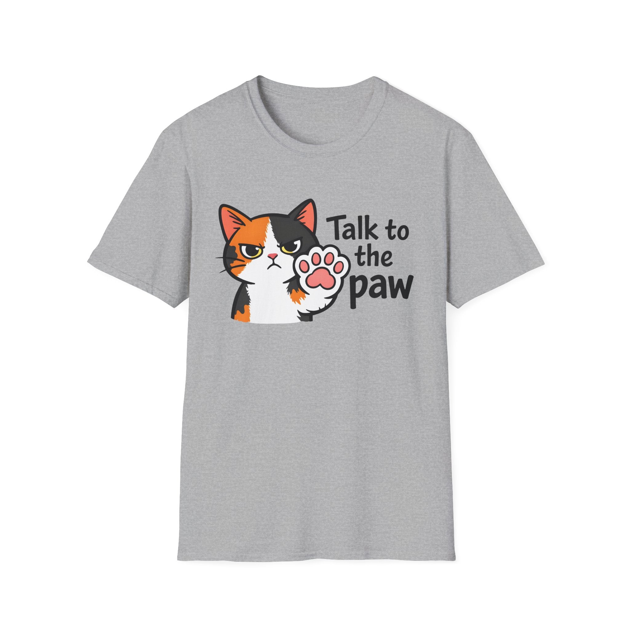 Talk to the Paw T-Shirt
