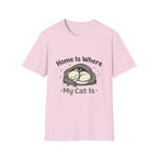 Home Is Where My Cat Is T-Shirt