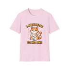 I Apologize To No One T-Shirt