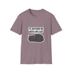 I'd Rather Be With My Cat (Gray Cat) T-Shirt
