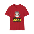 Catitude Problem T-Shirt
