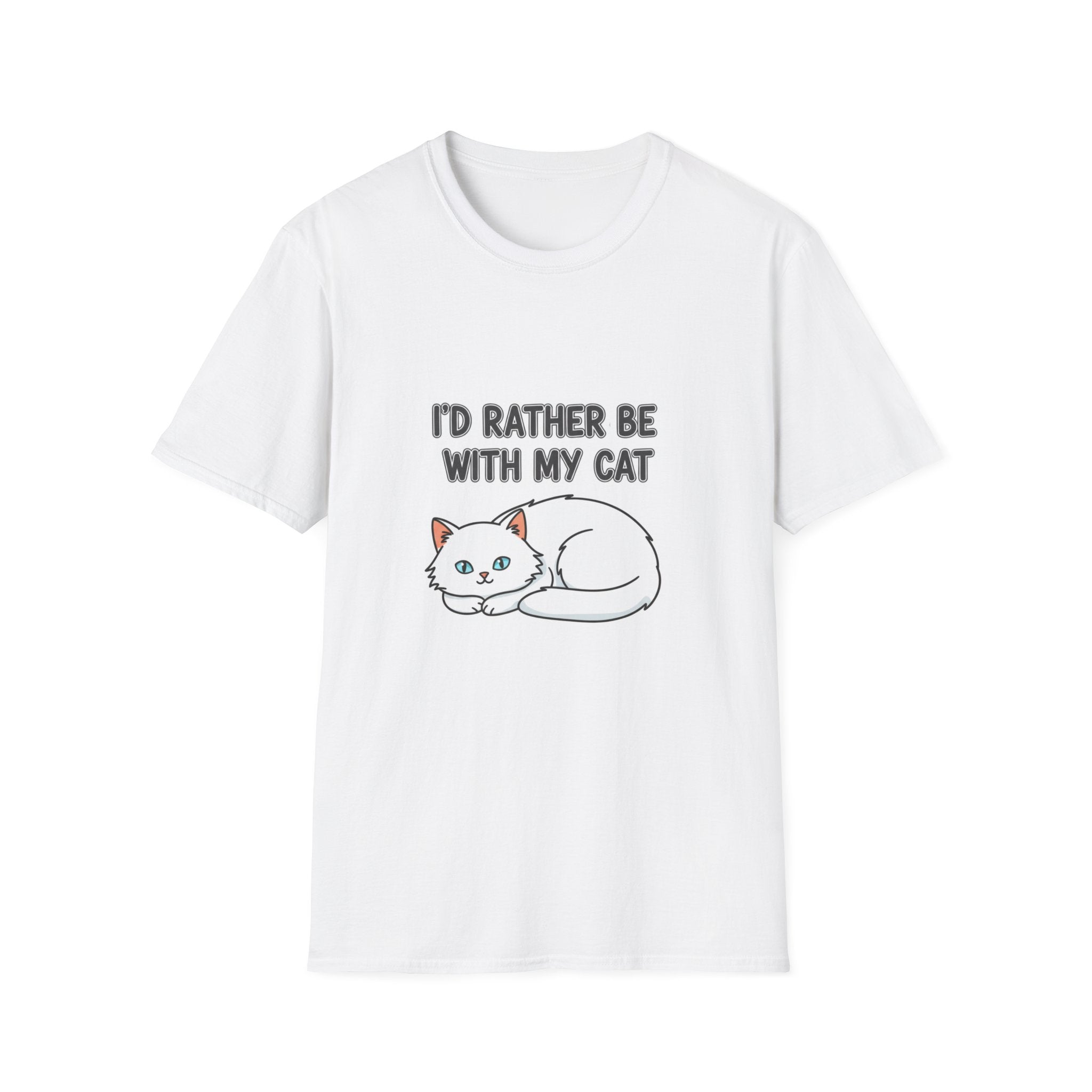 I'd Rather Be With My Cat (White Cat) T-Shirt