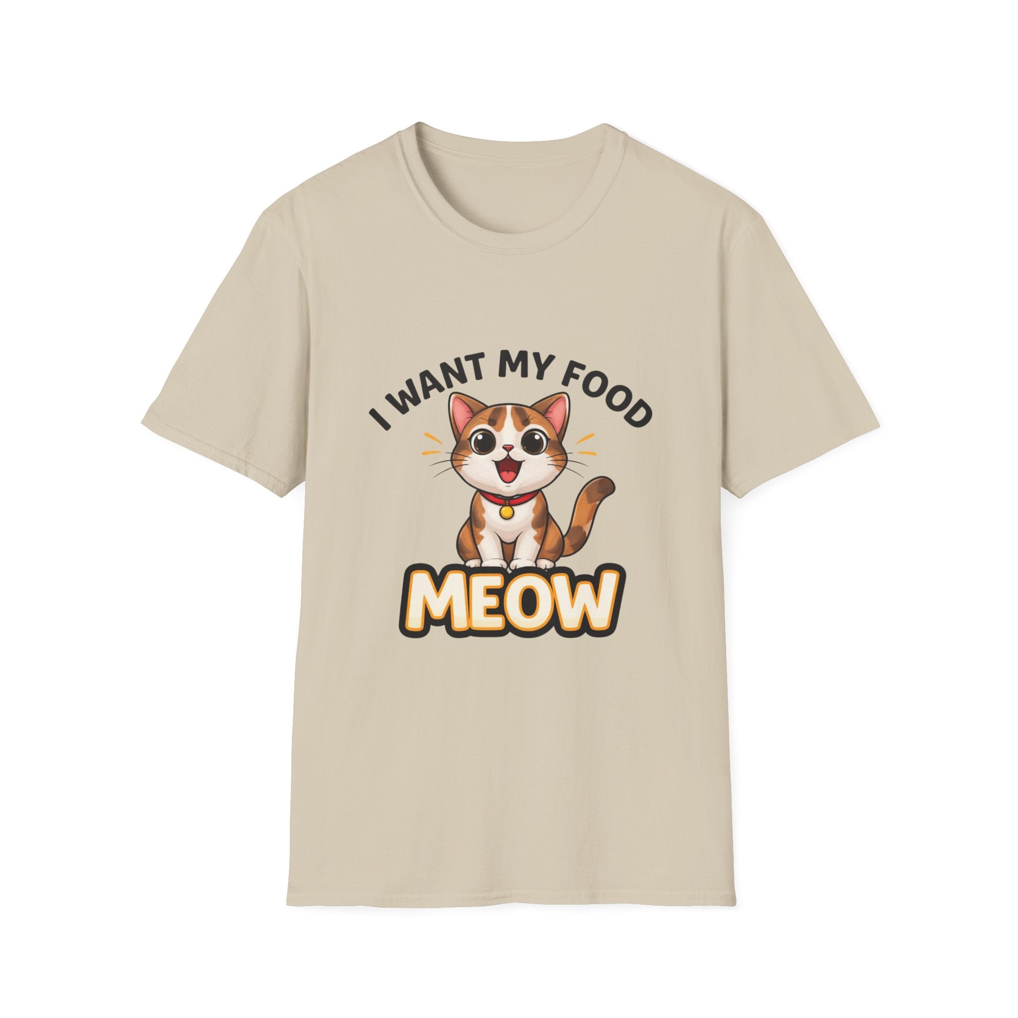 I Want My Food Meow T-Shirt