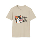 Talk to the Paw T-Shirt