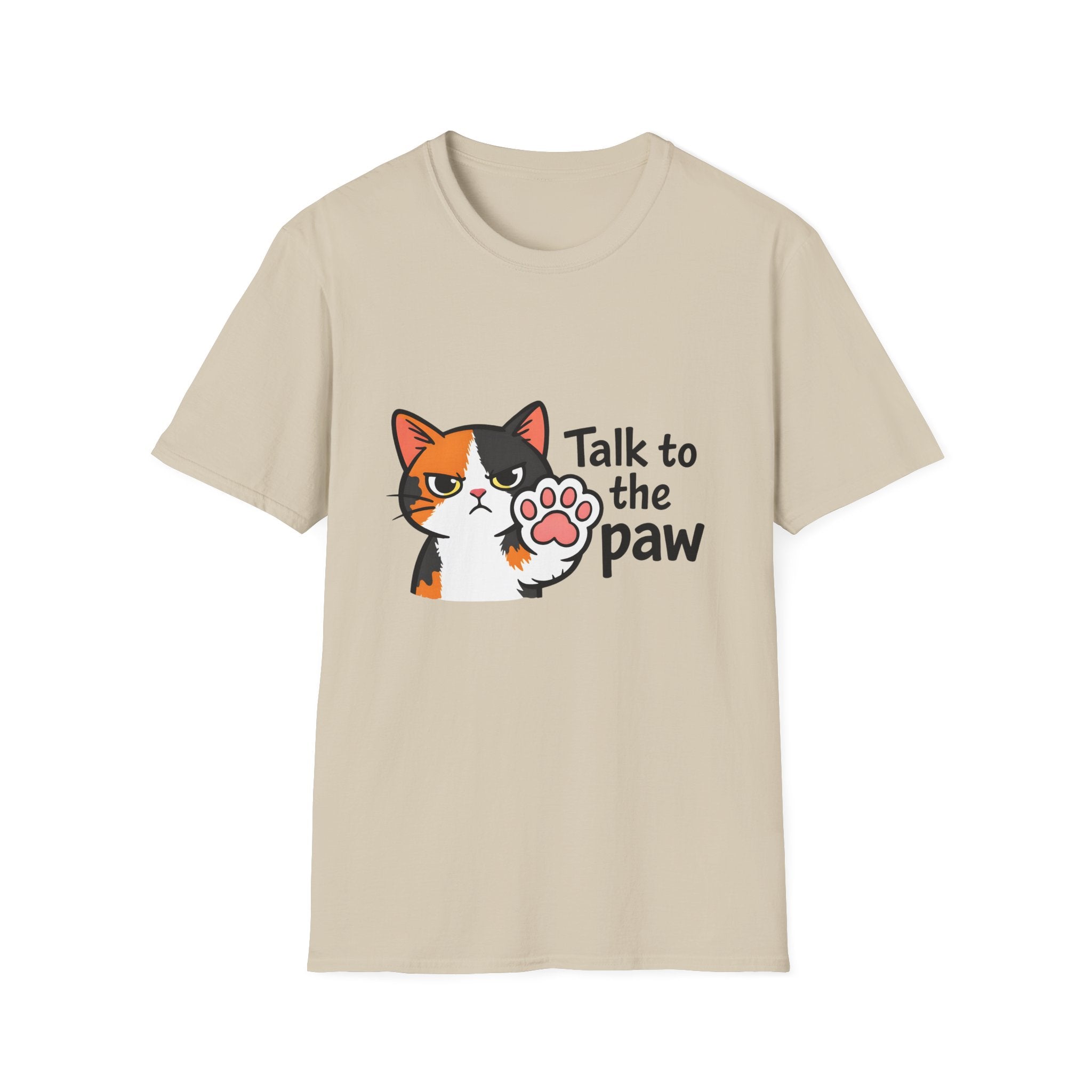 Talk to the Paw T-Shirt