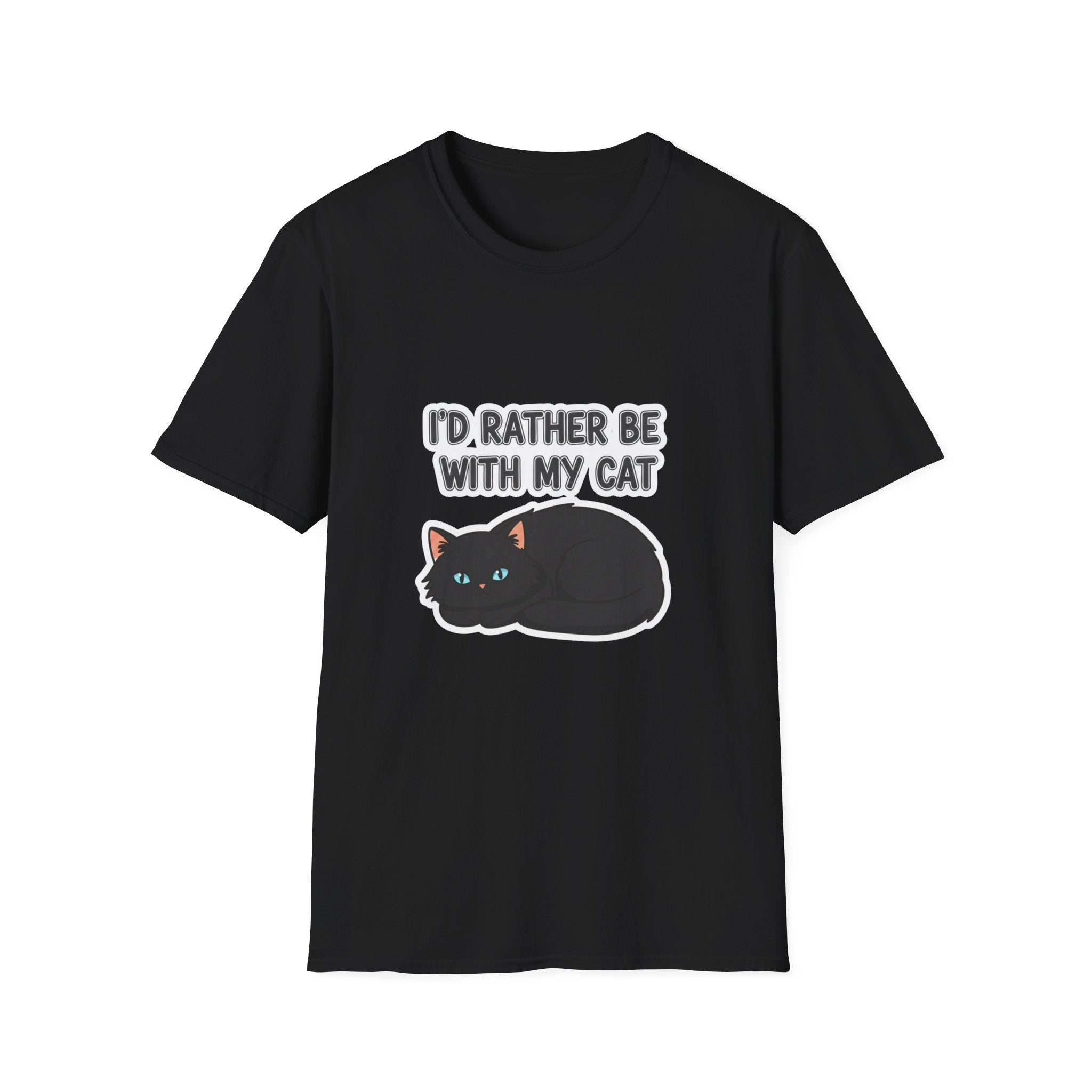 I'd Rather Be With My Cat (Black Cat) T-Shirt