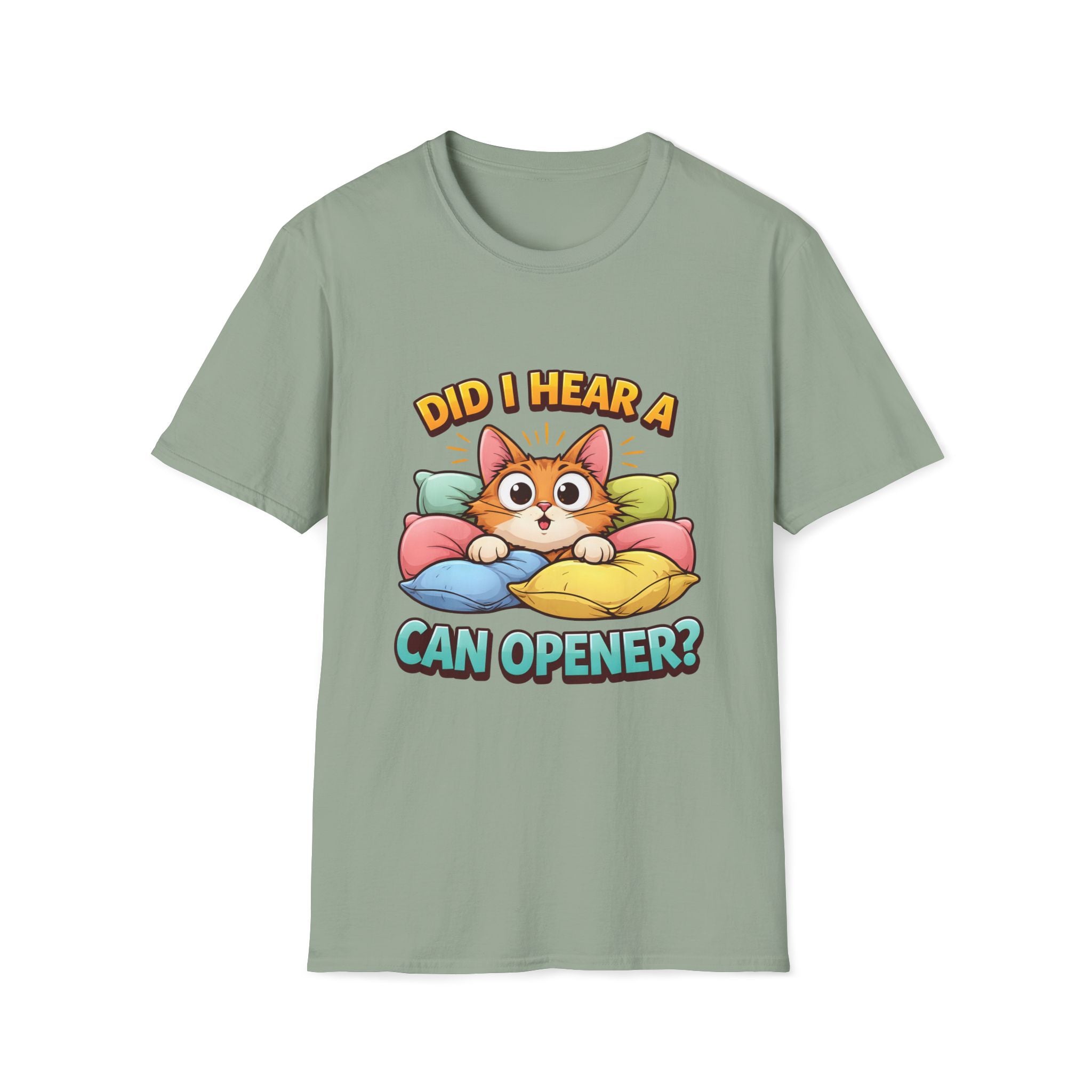 Did I Hear A Can Opener? T-Shirt