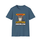 Warning: Catitude Problem T-Shirt