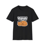 I'd Rather Be With My Cat (Orange Cat) T-Shirt