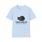 I Speak Fluent Cat T-Shirt