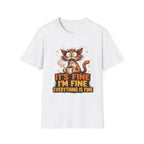 Everything Is Fine T-Shirt