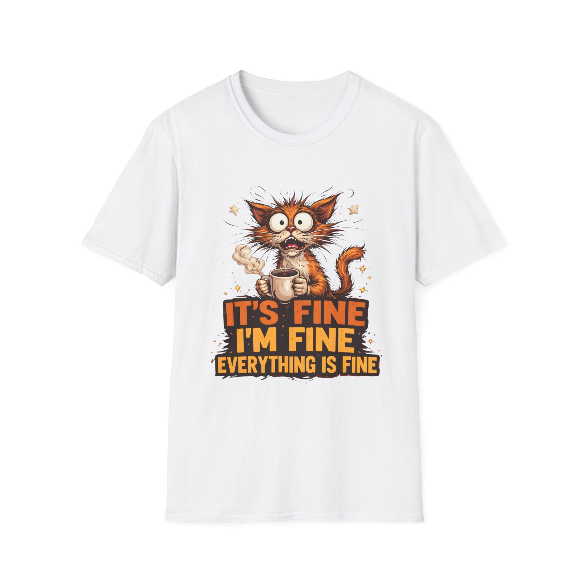 Everything Is Fine T-Shirt