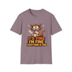 Everything Is Fine T-Shirt