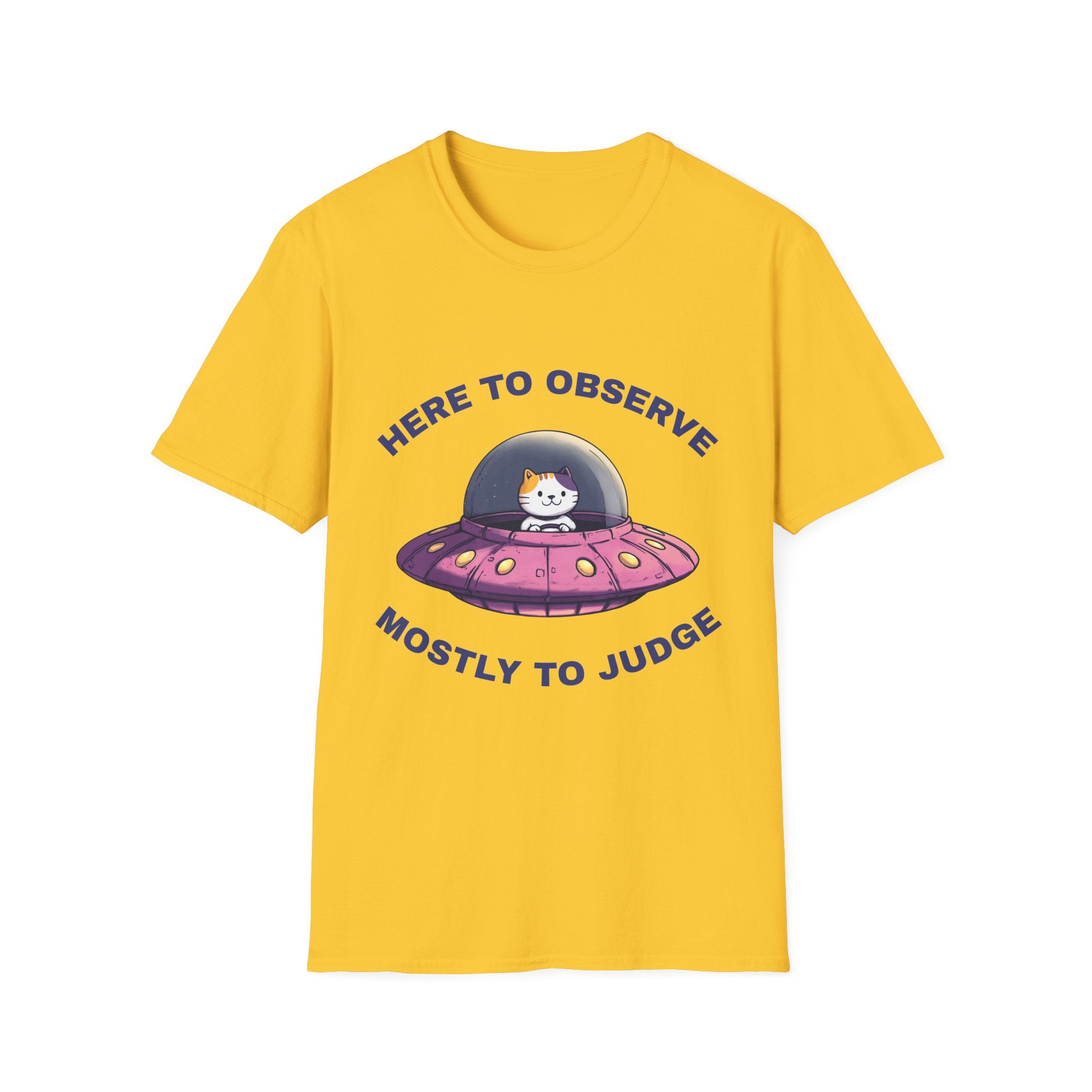 Here To Observe Mostly To Judge T-Shirt