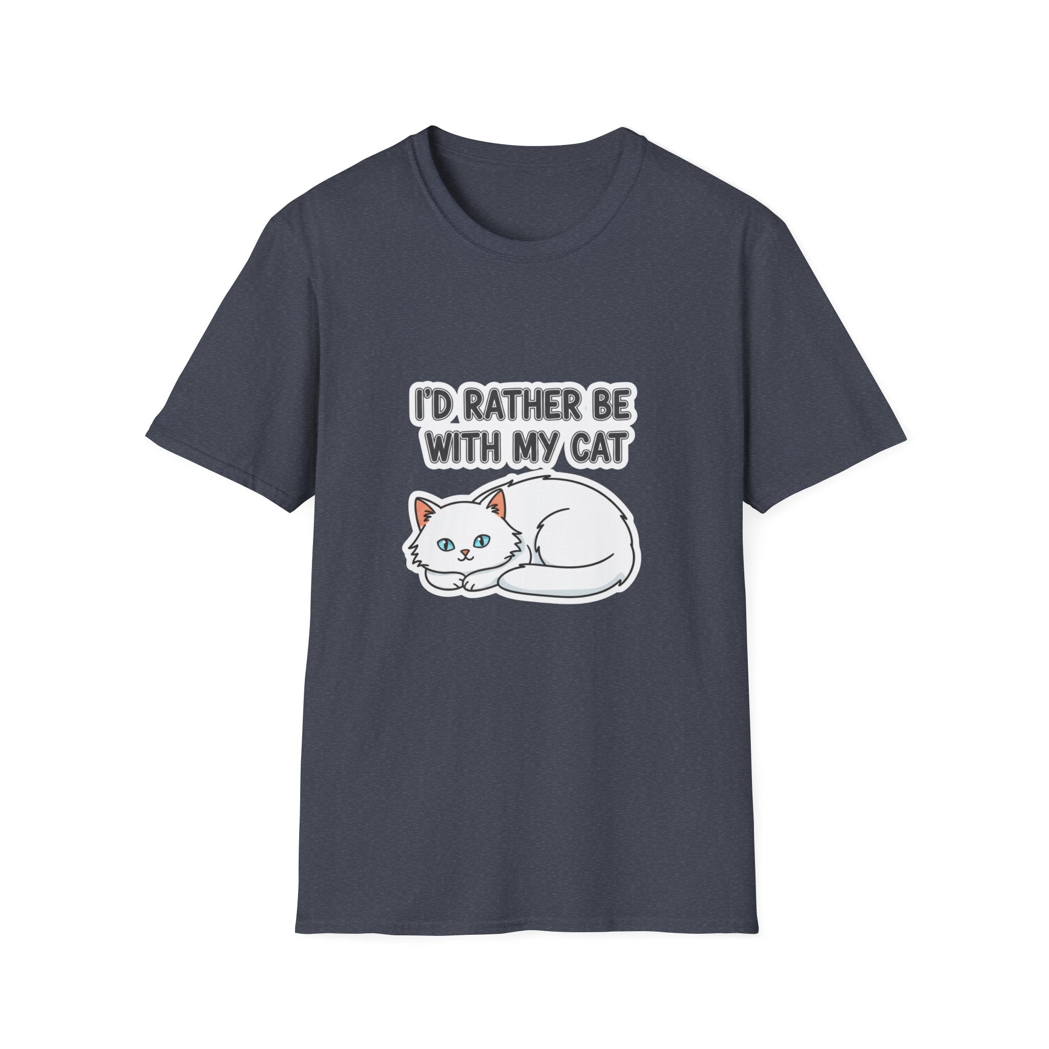 I'd Rather Be With My Cat (White Cat) T-Shirt