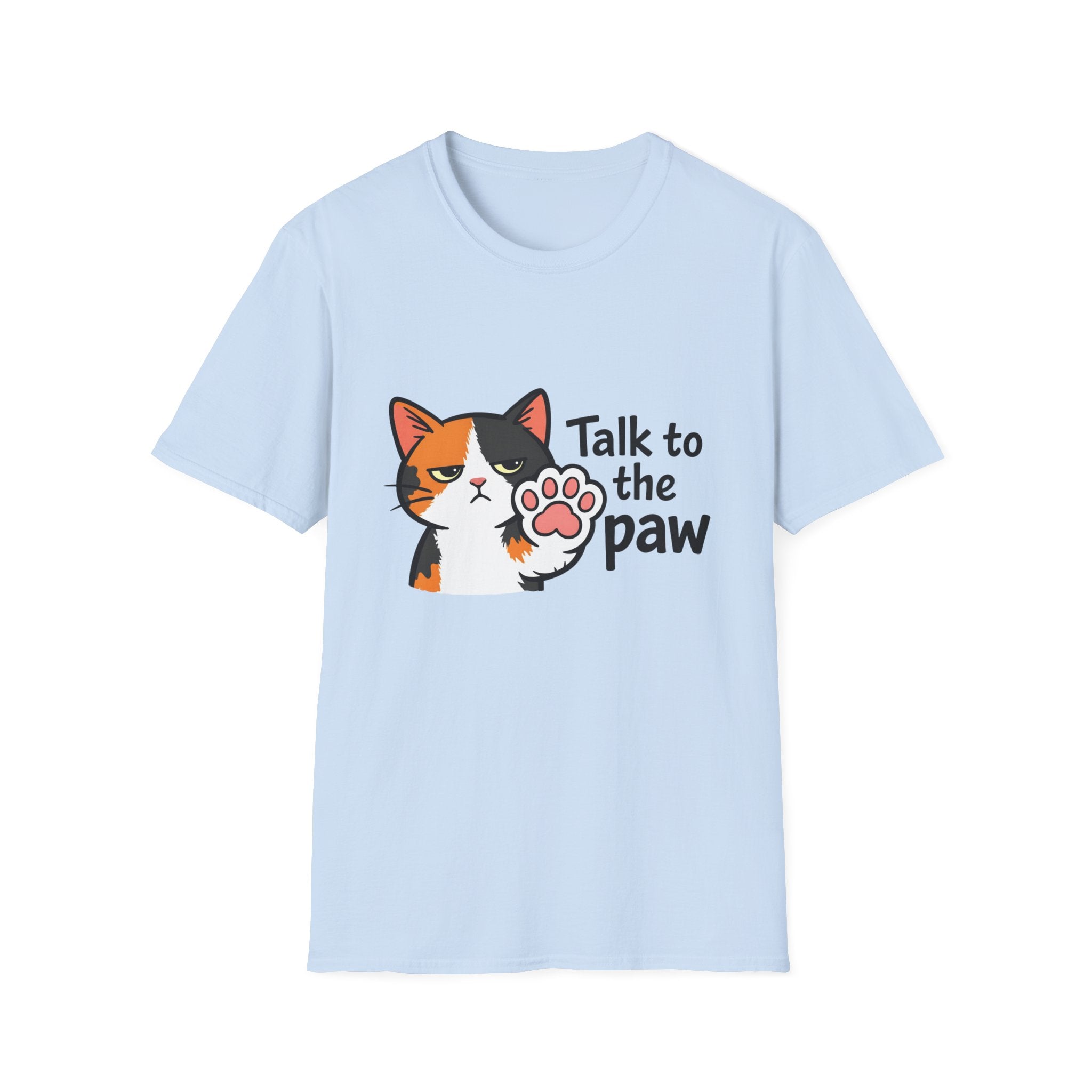 Talk to the Paw (Disinterested) T-Shirt