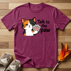 Talk to the Paw (Disinterested) T-Shirt