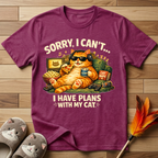 Sorry, I Can't... I Have Plans With My Cat T-Shirt