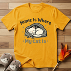 Home Is Where My Cat Is T-Shirt
