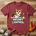 Meowt of Control Chaos T-Shirt