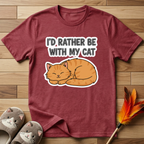 I'd Rather Be With My Cat (Orange Cat) T-Shirt