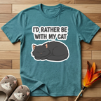 I'd Rather Be With My Cat (Gray Cat) T-Shirt