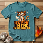 Everything Is Fine T-Shirt