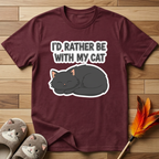 I'd Rather Be With My Cat (Gray Cat) T-Shirt