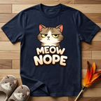 Meow Nope T-Shirt