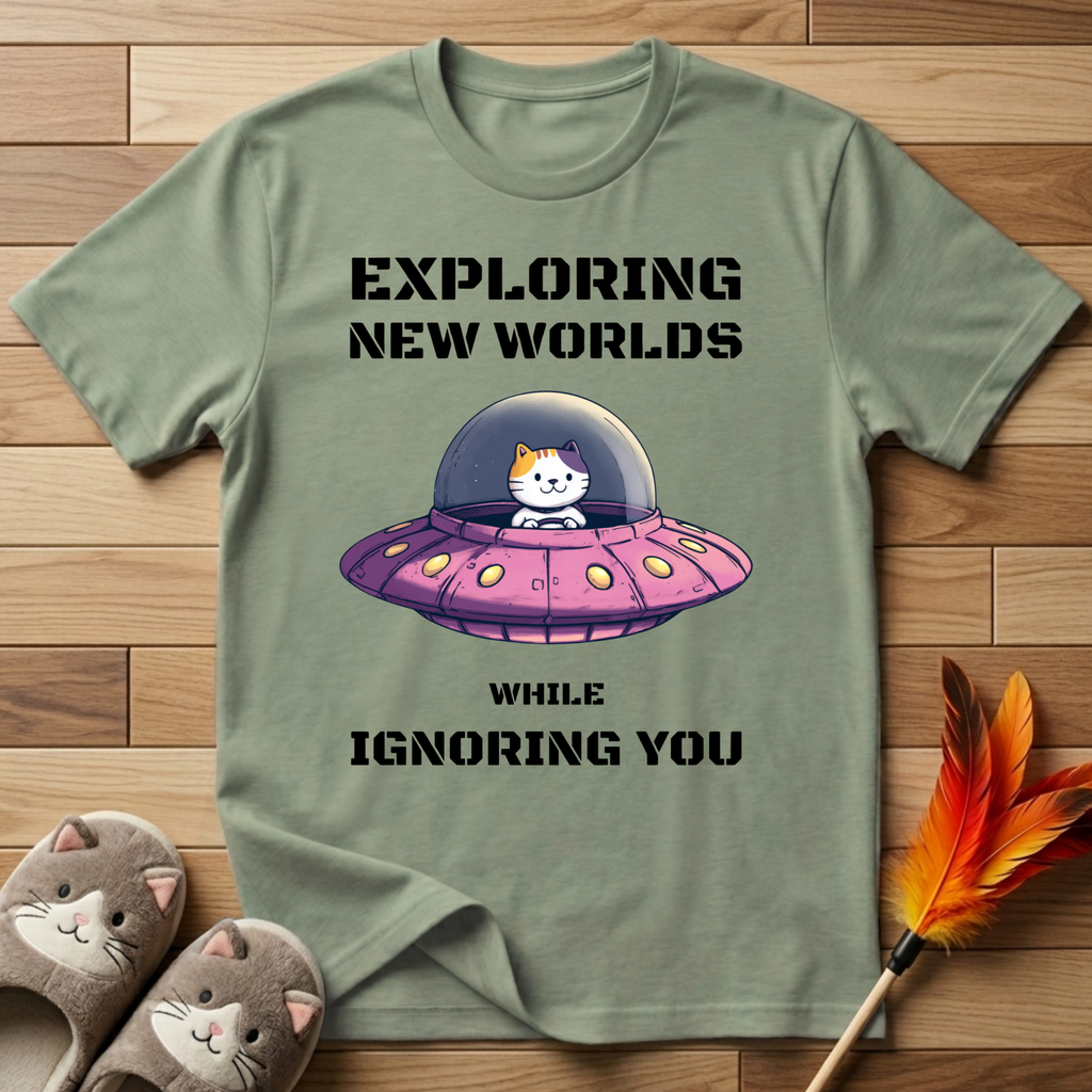 Exploring New Worlds While Ignoring You T-Shirt