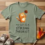 My Cat is a String Theorist T-Shirt