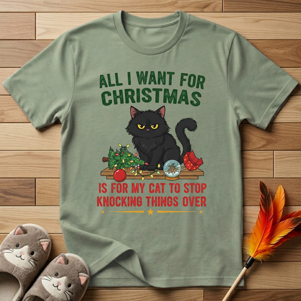 All I Want for Christmas T-Shirt